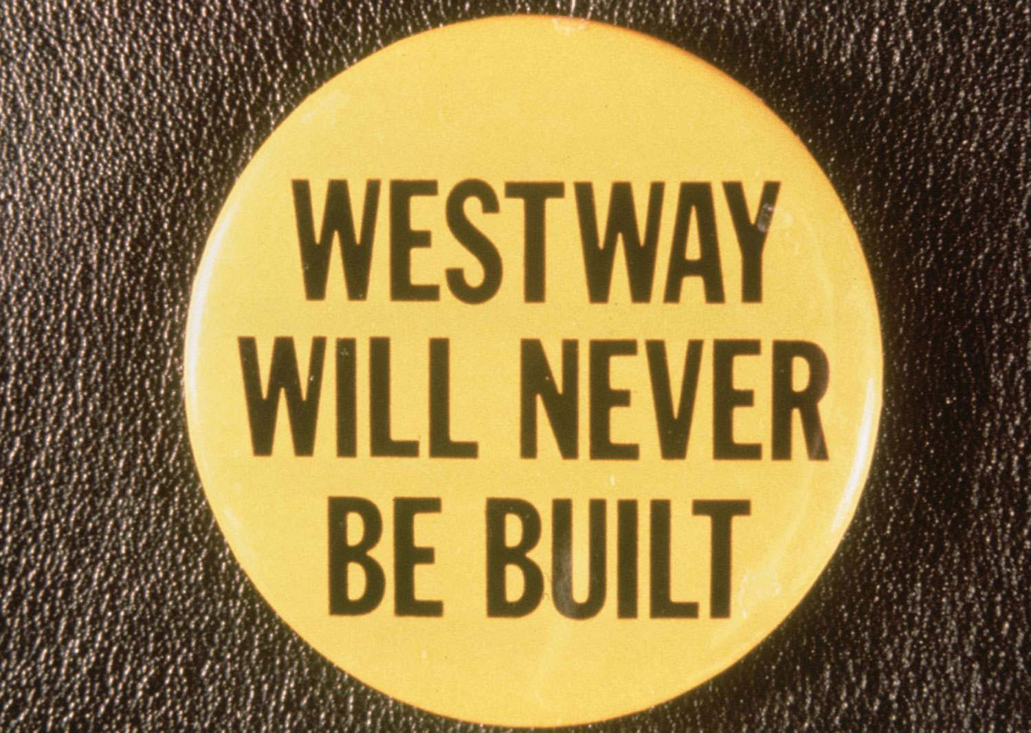 Anti-Westway Button In 1984 (Unknown)